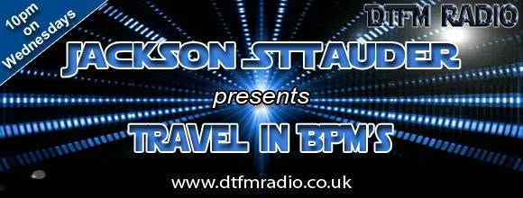 DTFM Radio flyer announcing Jackson Sttauder presents Travel In BPMs